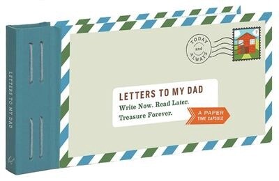 Letters to My Dad - A Paper Time Capsule