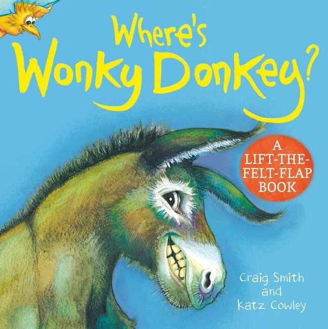Where&#39;s Wonky Donkey? A Lift-the-Felt-Flap Book by Craig Smith