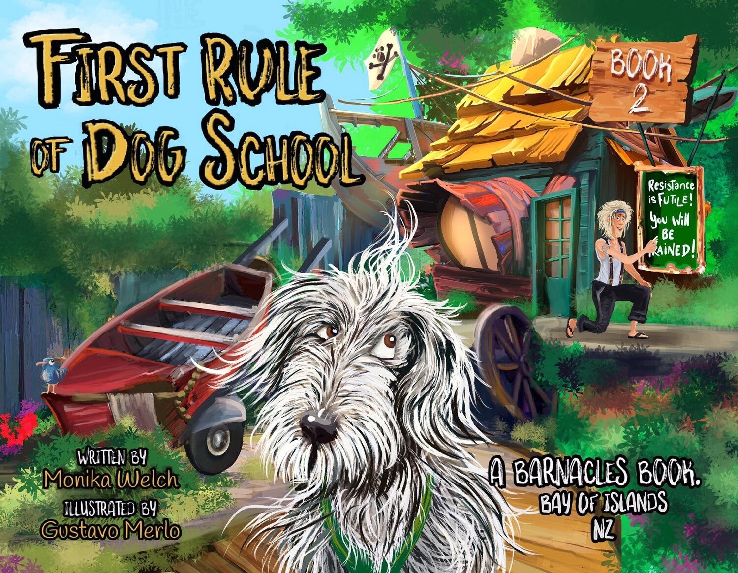 Barnacles - First Rule of Dog School by Monika Welch and Gustavo Merlo