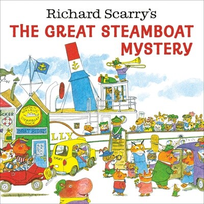 Richard Scarry&#39;s The Great Steamboat Mystery