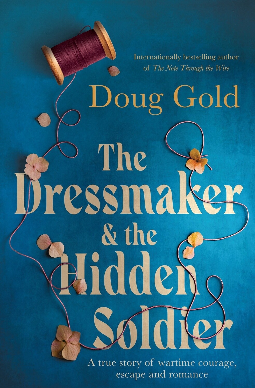 The Dressmaker and the Hidden Soldier by Doug Gold