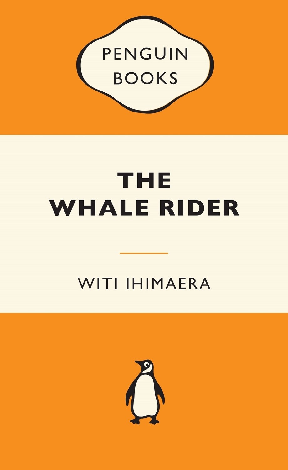 The Whale Rider by Witi Ihimeara (Penguin Classics)