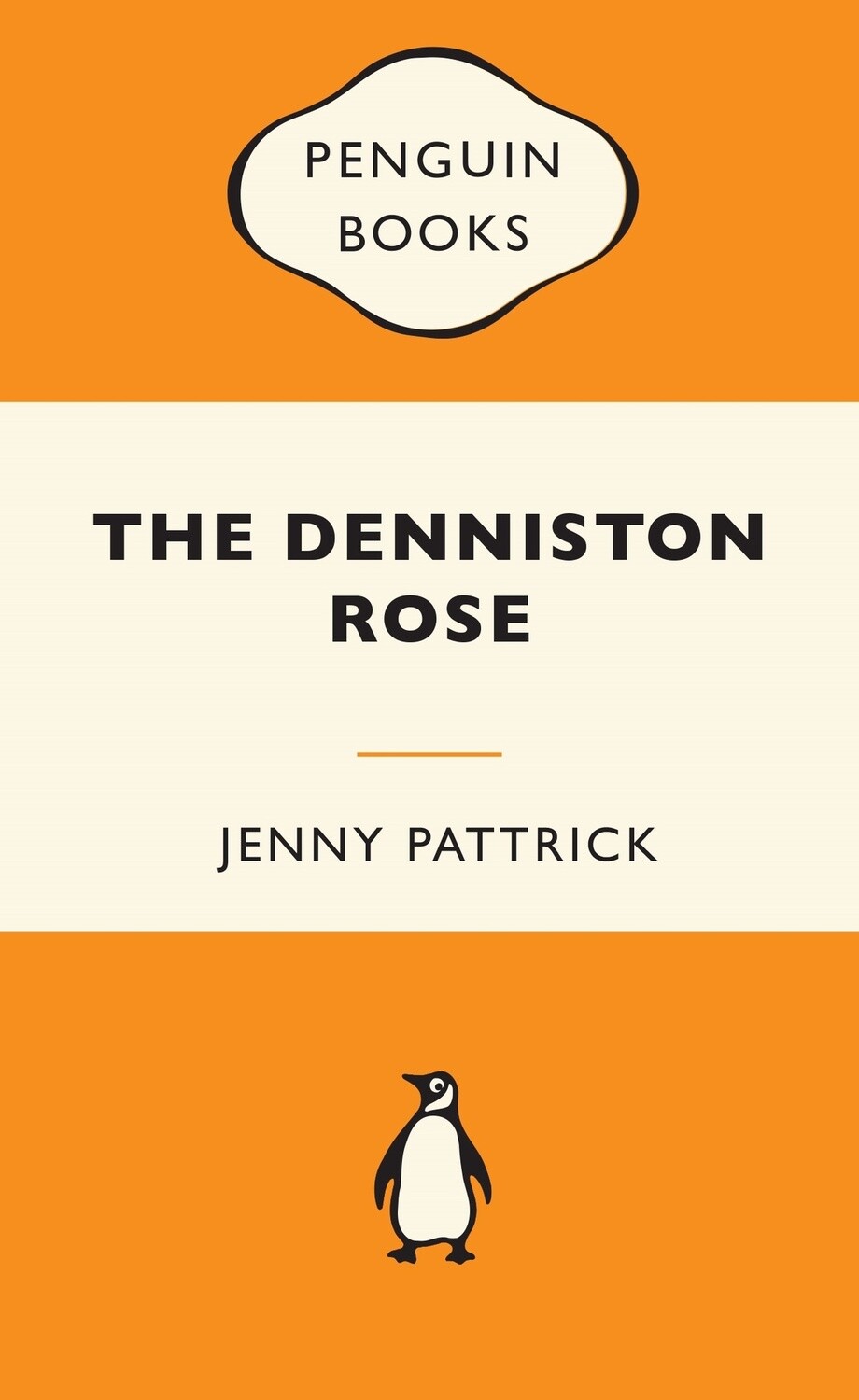 The Denniston Rose by Jenny Pattrick (Penguin Classics)