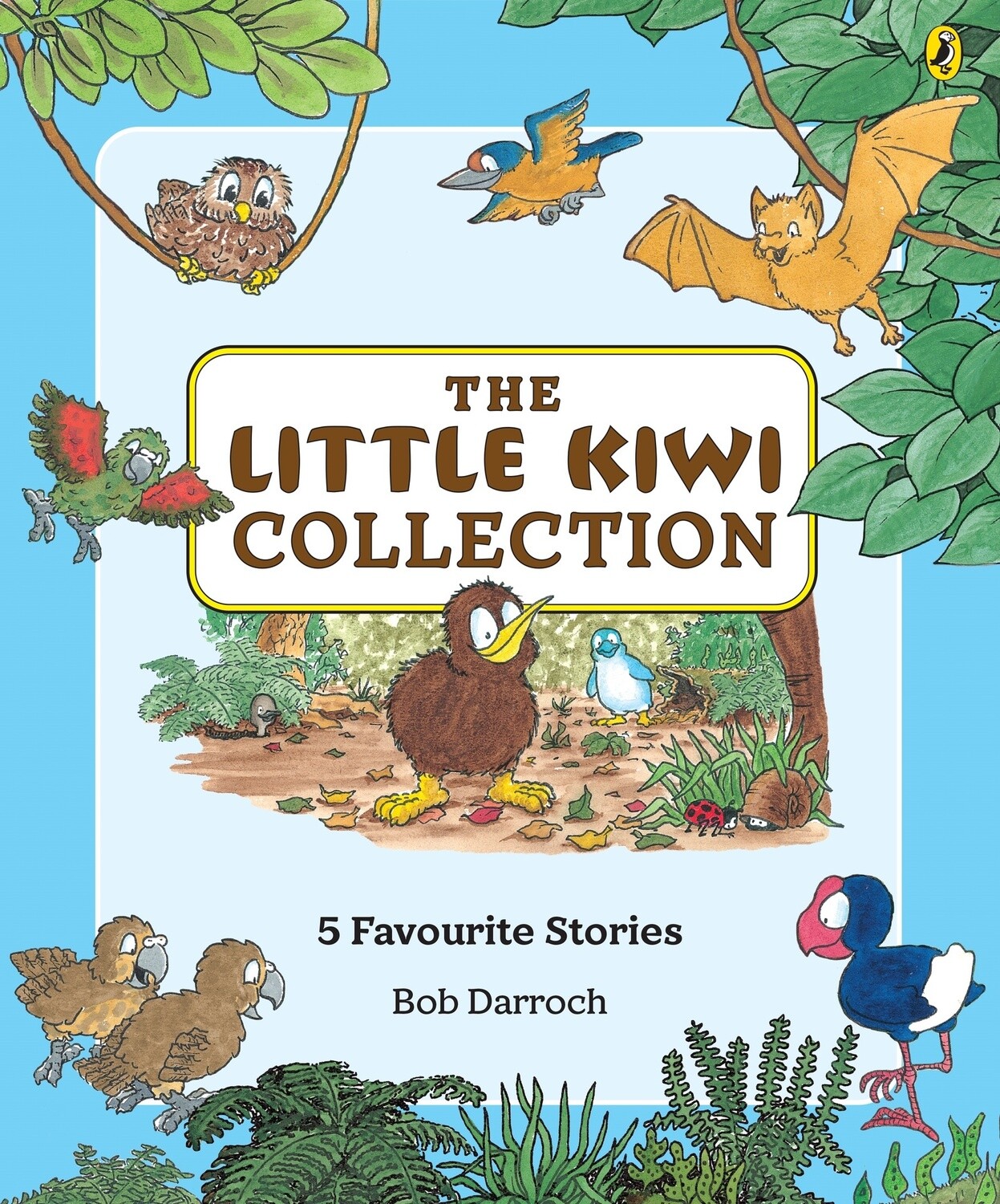The Little Kiwi Collection: 5 Favourite Stories by Bob Darroch