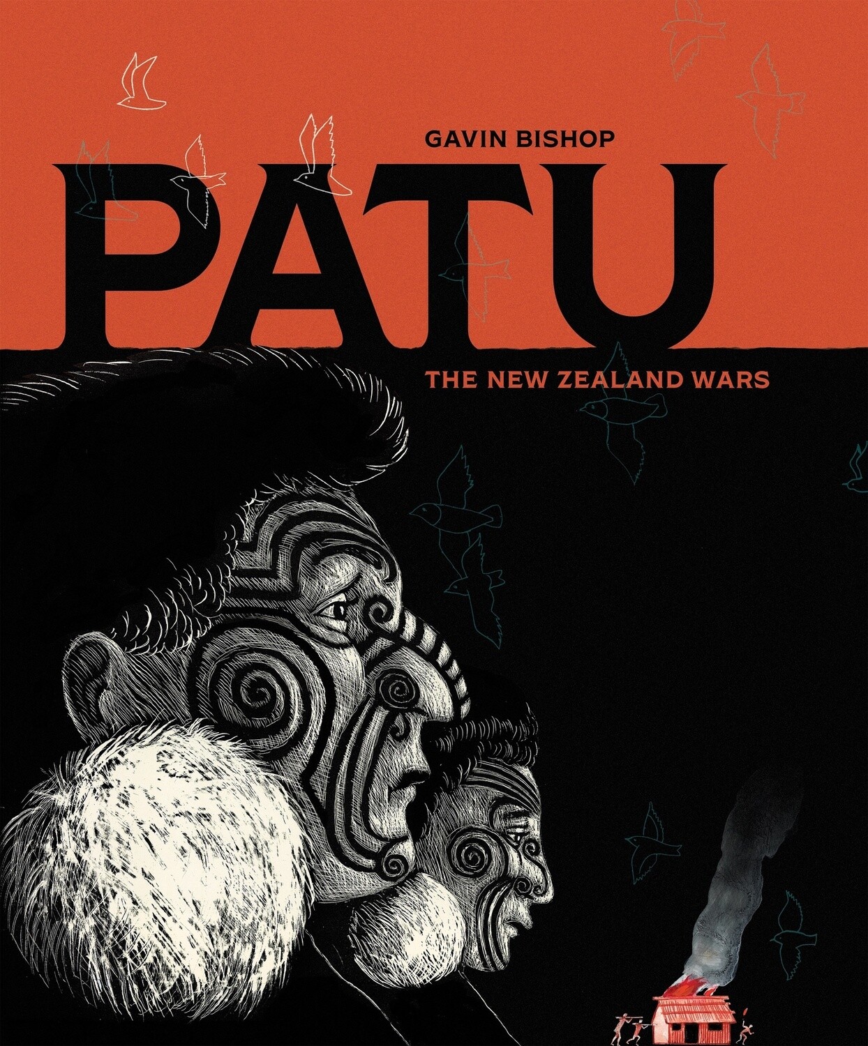 Patu: The New Zealand Wars by Gavin Bishop