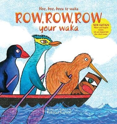 Row Row Row Your Waka New Edition by Rebecca Larsen
