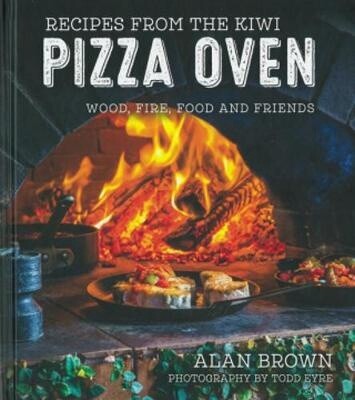 Recipes From the Kiwi Pizza Oven by  Brown