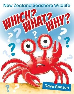 Which? What? Why? New Zealand Seashore Wildlife by Dave Gunson