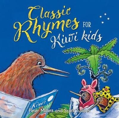 Classic Rhymes for Kiwi Kids by  Millett