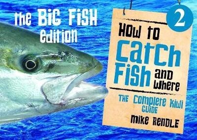 How to Catch Fish and Where 2 by  Rendle