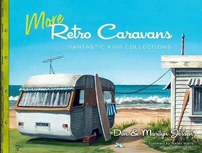 More Retro Caravans by Don Jessen