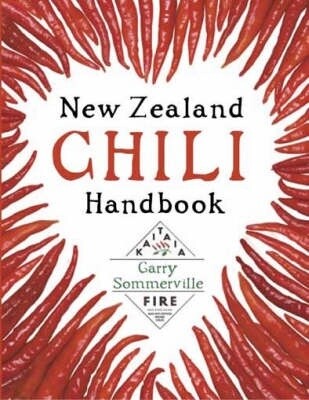 New Zealand Chili Handbook by Garry Sommerville