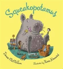 Squeakopotamus by Dawn McMillan