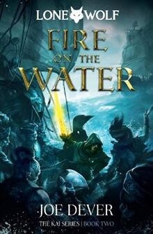Lone Wolf 2 - Fire on the Water by Joe Dever