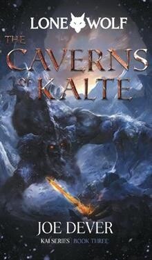 Lone Wolf 3 - The Caverns of Kalte by Joe Dever