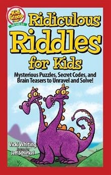 Ridiculous Riddles for Kids by Vicki Whiting