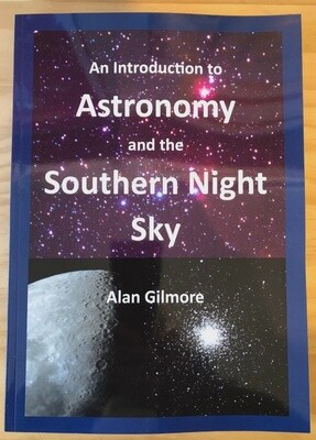 An Introduction to Astronomy and the Southern Night Sky by Alan Gilmore