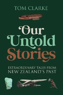 Our Untold Stories by Tom Clarke