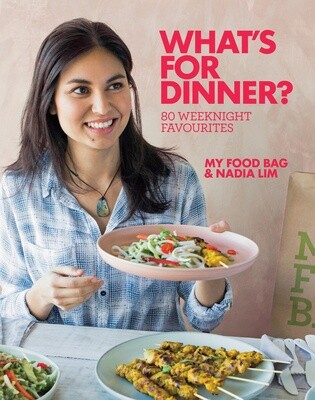 What&#39;s for Dinner by Nadia Lim