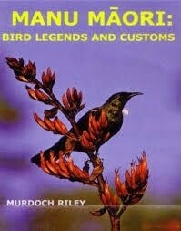 Manu Maori: Bird Legends and Customs by Murdoch Riley, Format: Paperback