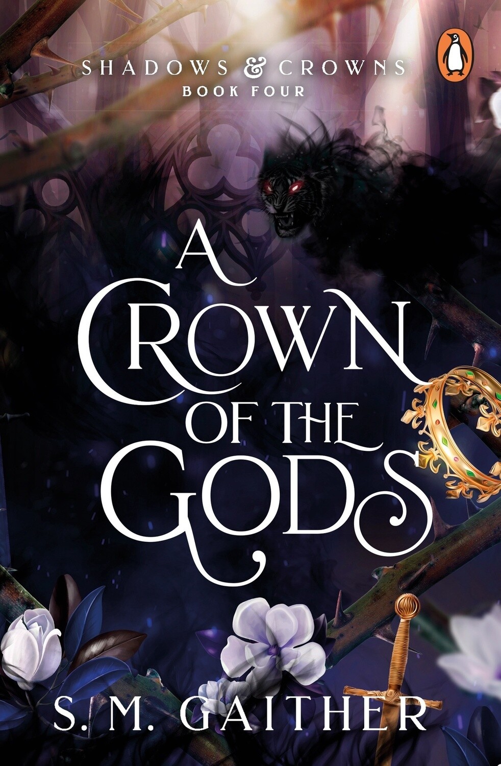 A Crown of the Gods (Shadow and Crowns Book 4) by S. M. Gaither