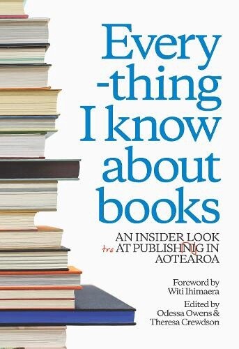 Everything I know about books: An insider look at publishing in Aotearoa
