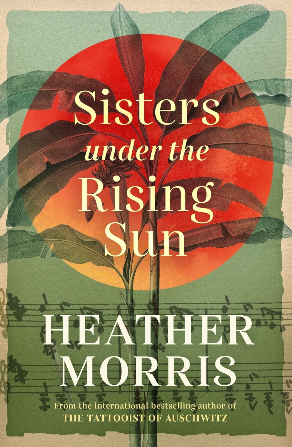 Sisters under the Rising Sun by Heather Morris