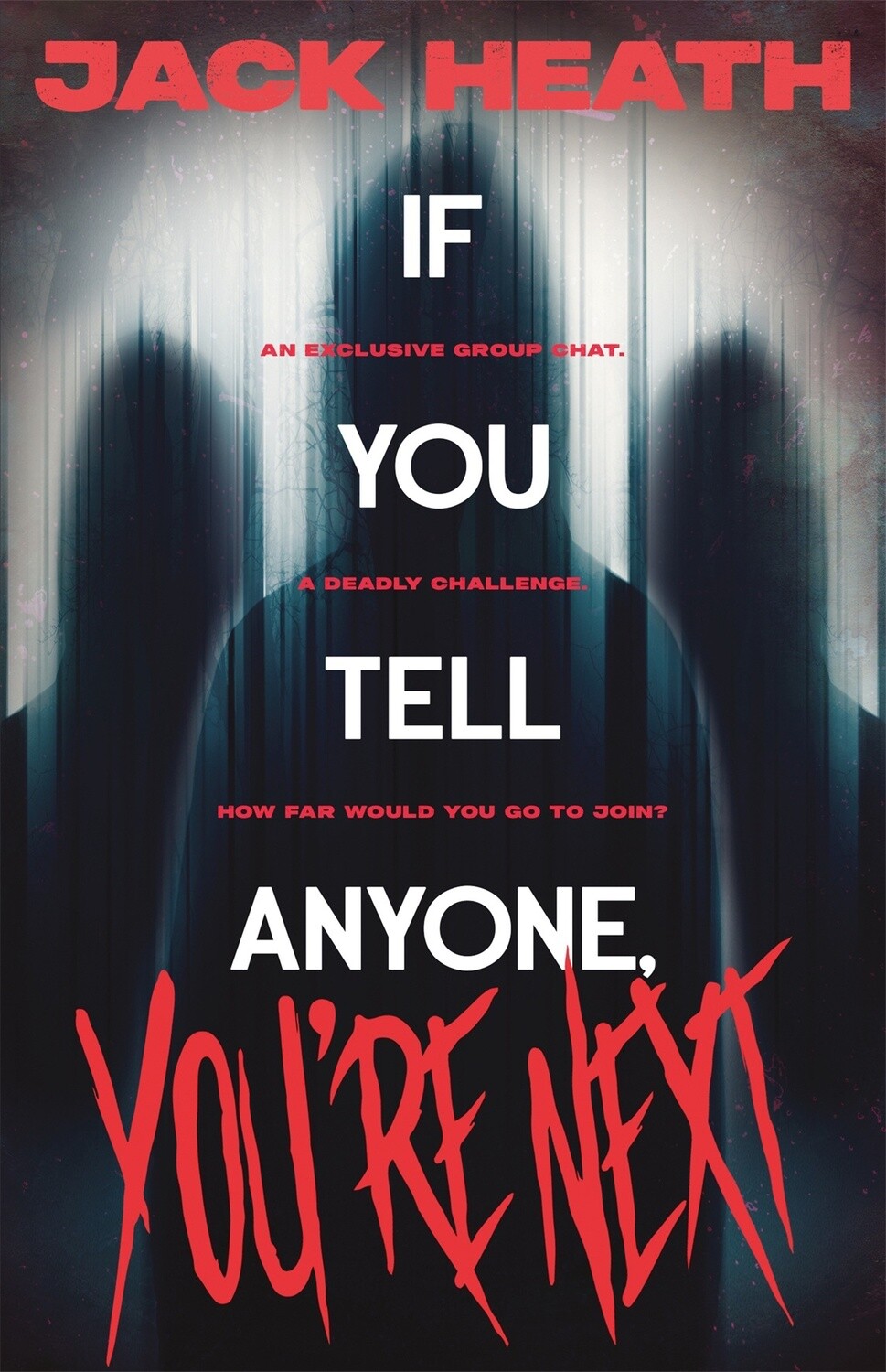 If You Tell Anyone, You&#39;re Next by Jack Heath