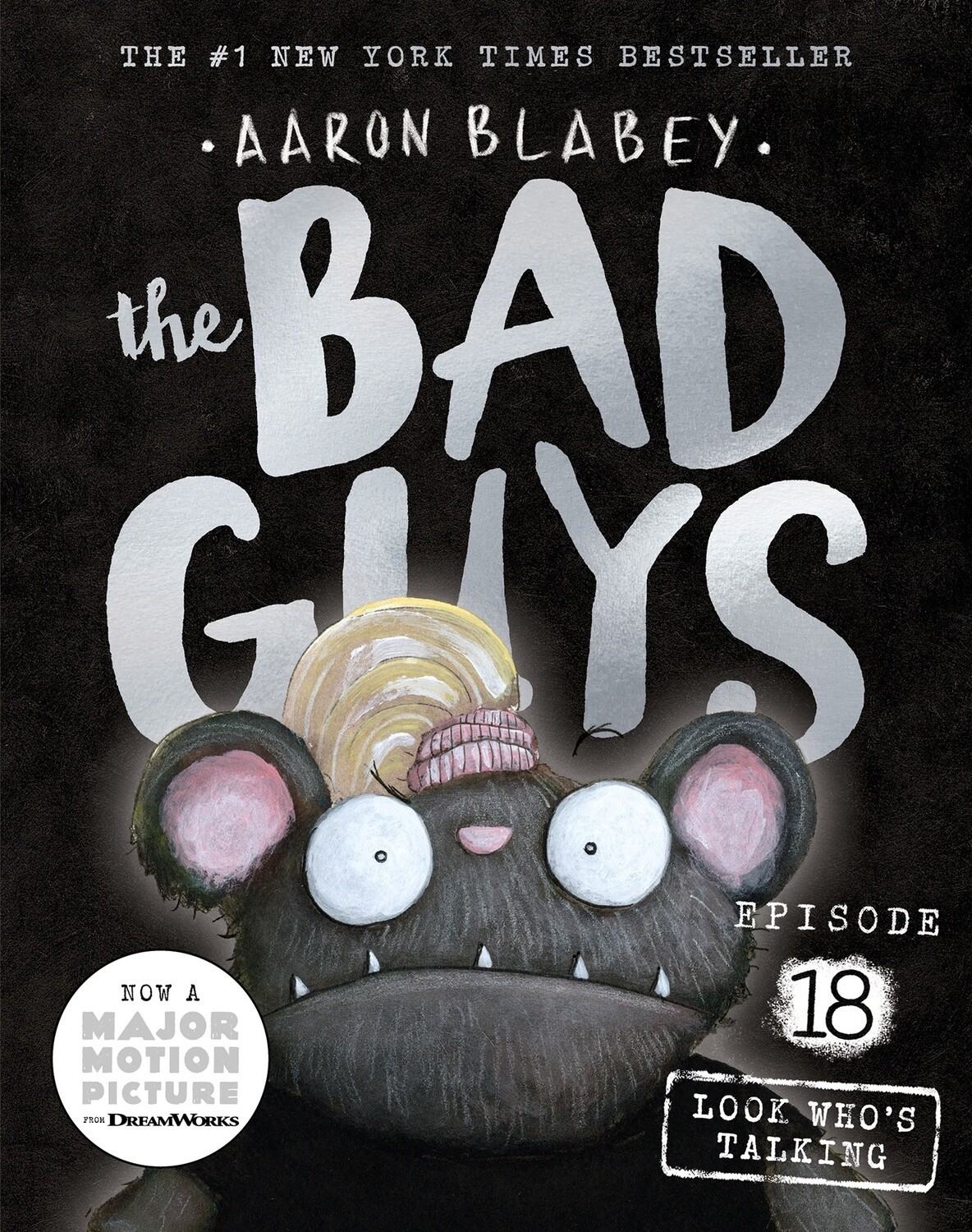 Look Who&#39;s Talking (the Bad Guys: Episode 18) by Aaron Blabey