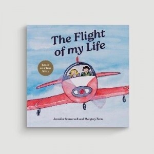The Flight of My Life by Jennifer Somervell &amp; Margery Fern