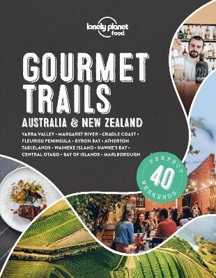 Lonely Planet Gourmet Trails – Australia &amp; New Zealand