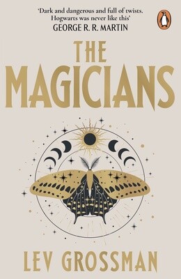 The Magicians by Lev Grossman (Magicians Trilogy book 1)