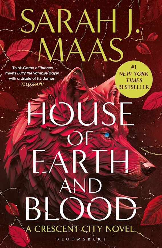 House of Earth and Blood (Crescent City 1) by Sarah J Maas