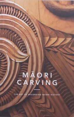 Māori Carving: The Art of Recording Māori History