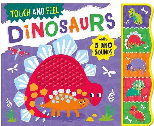 Touch and Feel Dinosaurs Sound Book