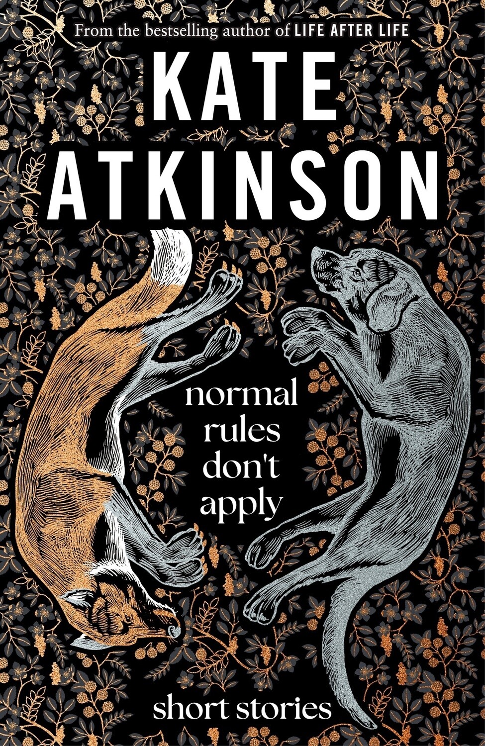Normal Rules Don&#39;t Apply by Kate Atkinson