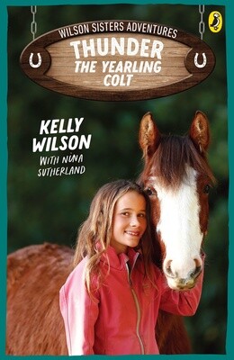 Wilson Sisters Adventures 2: Thunder, the Yearling Colt by Nina Sutherland