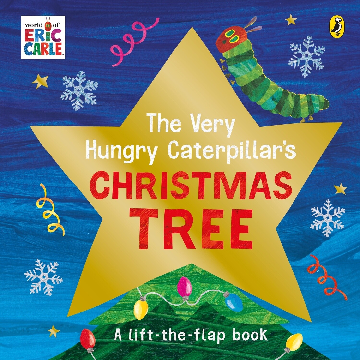 The Very Hungry Caterpillar&#39;s Christmas Tree by Eric Carle