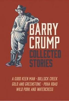 Barry Crump&#39;s Collected Stories