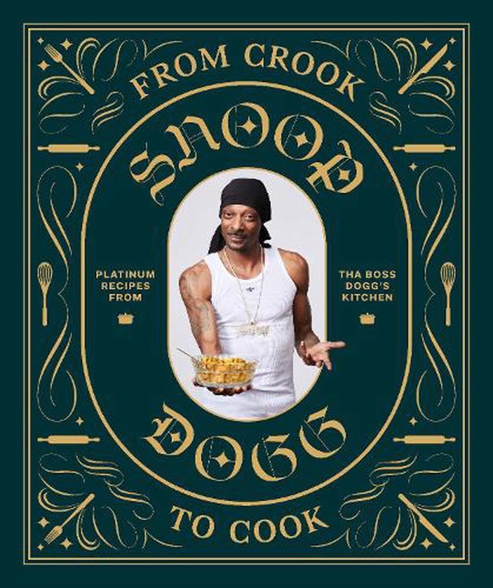 From Crook to Cook by Snoop Dogg, Format: Hardback