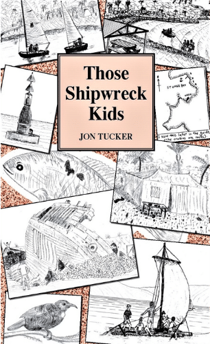 Those Shipwrecked Kids by  Tucker