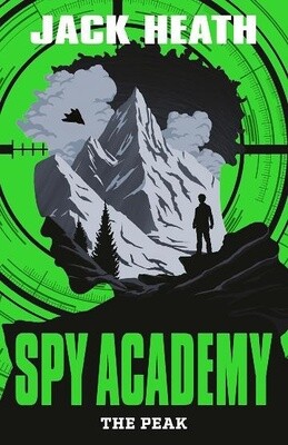 The Peak (Spy Academy #1) by Jack Heath