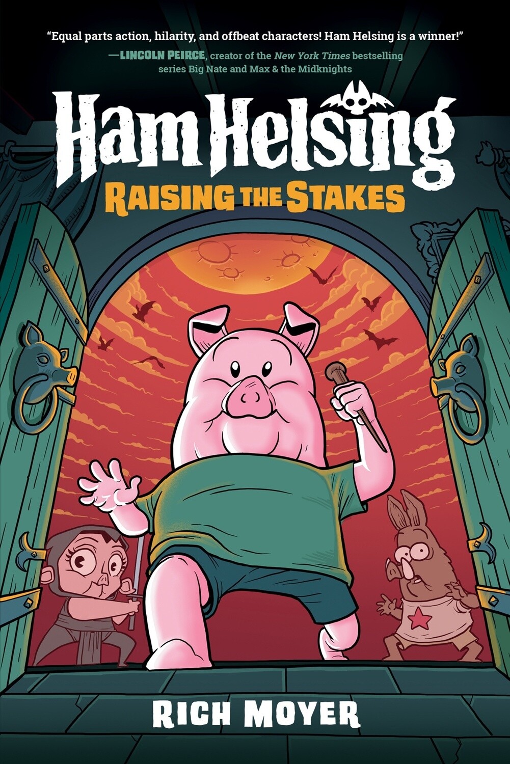 Raising the Stakes (Ham Helsing #3) by Rich Moyer