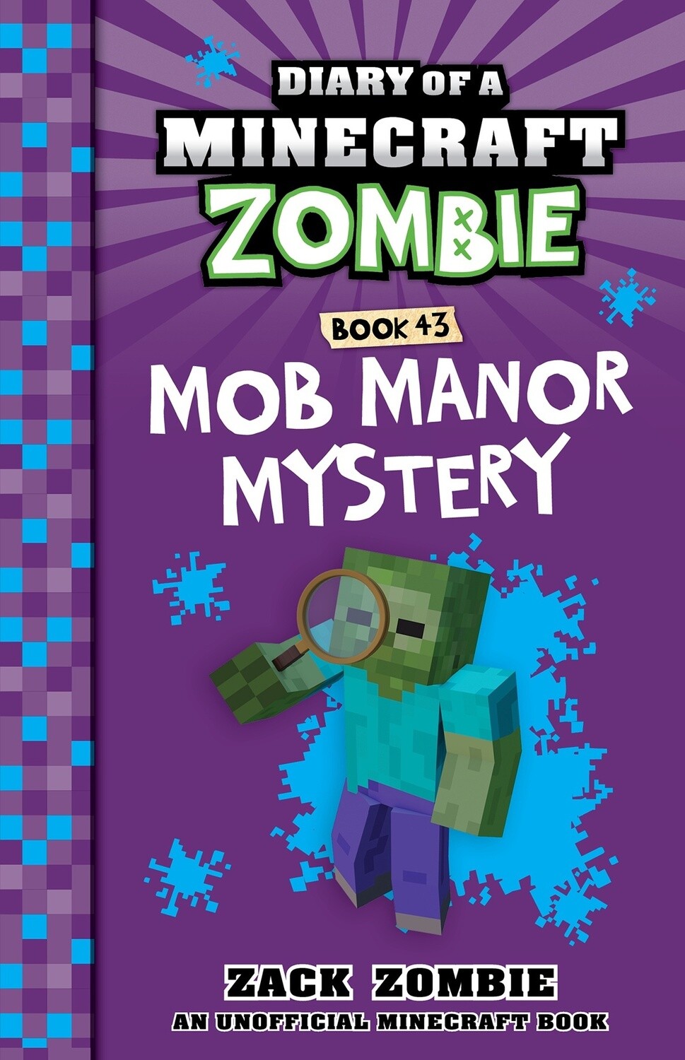 Mob Manor Mystery (Diary of a Minecraft Zombie, Book 43) by Zack Zombie