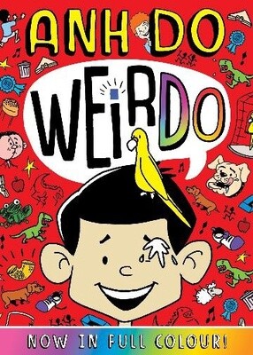 Weirdo (Colour Edition) by Anh Do