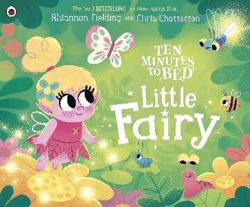 Ten Minutes to Bed: Little Fairy by Rhiannon Fielding