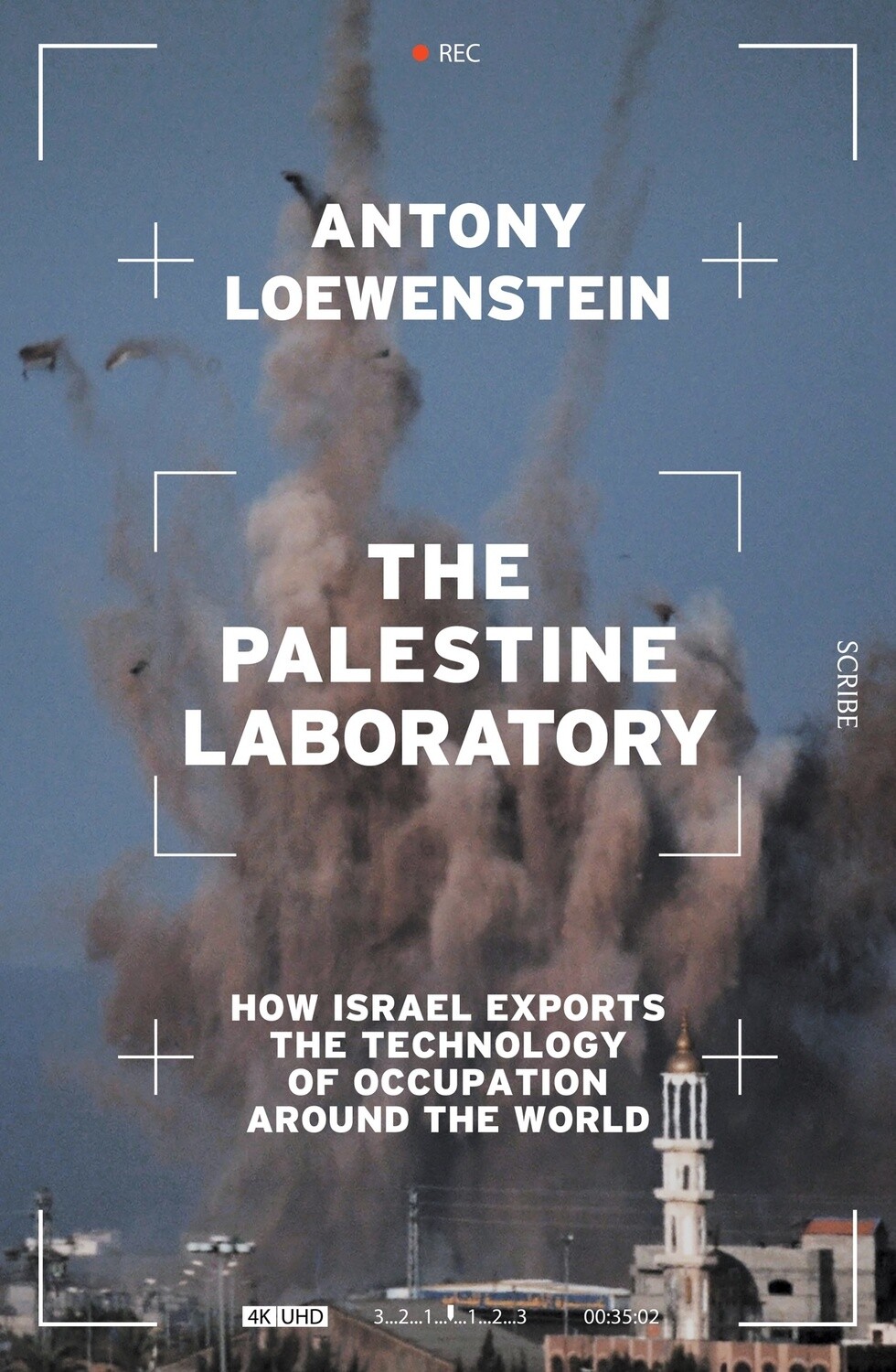 The Palestine Laboratory by Antony Loewenstein