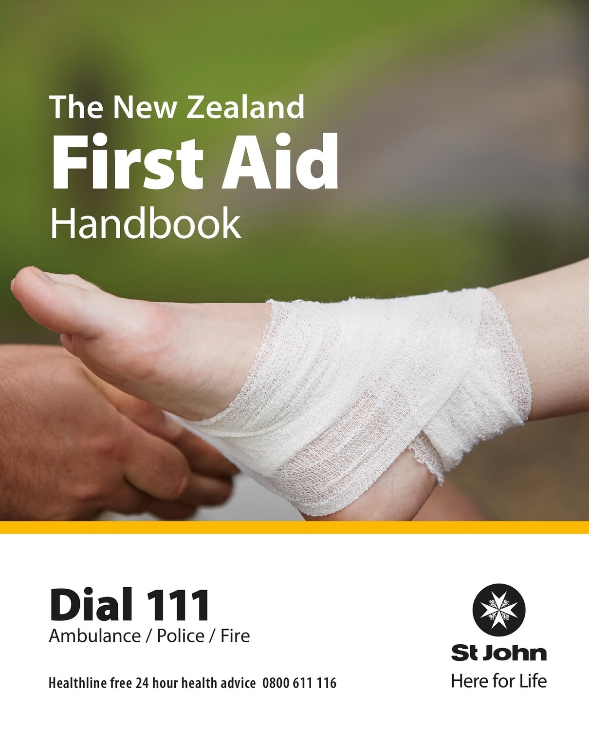 The New Zealand First Aid Handbook by Order of St John