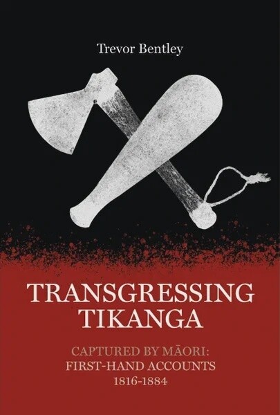 Transgressing Tikanga by Trevor Bentley, Format: Paperback