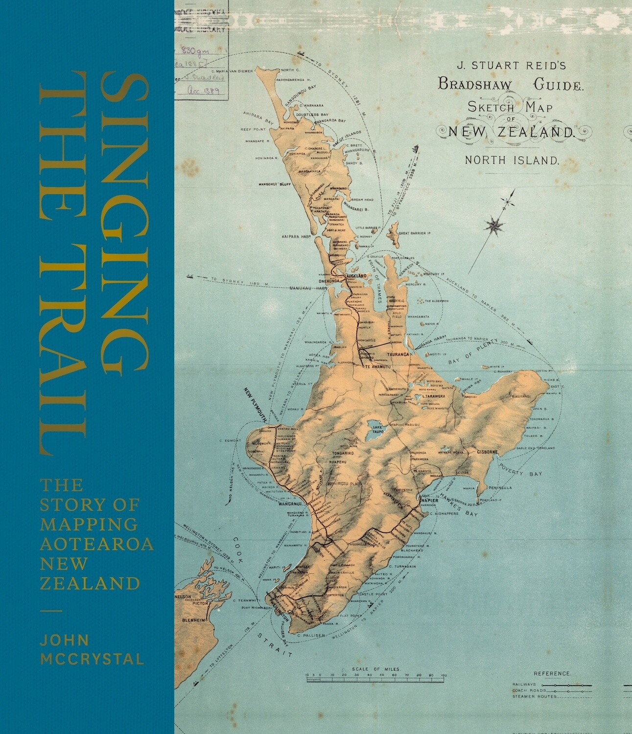 Singing the Trail: The story of Mapping Aotearoa New Zealand by John McCrystal